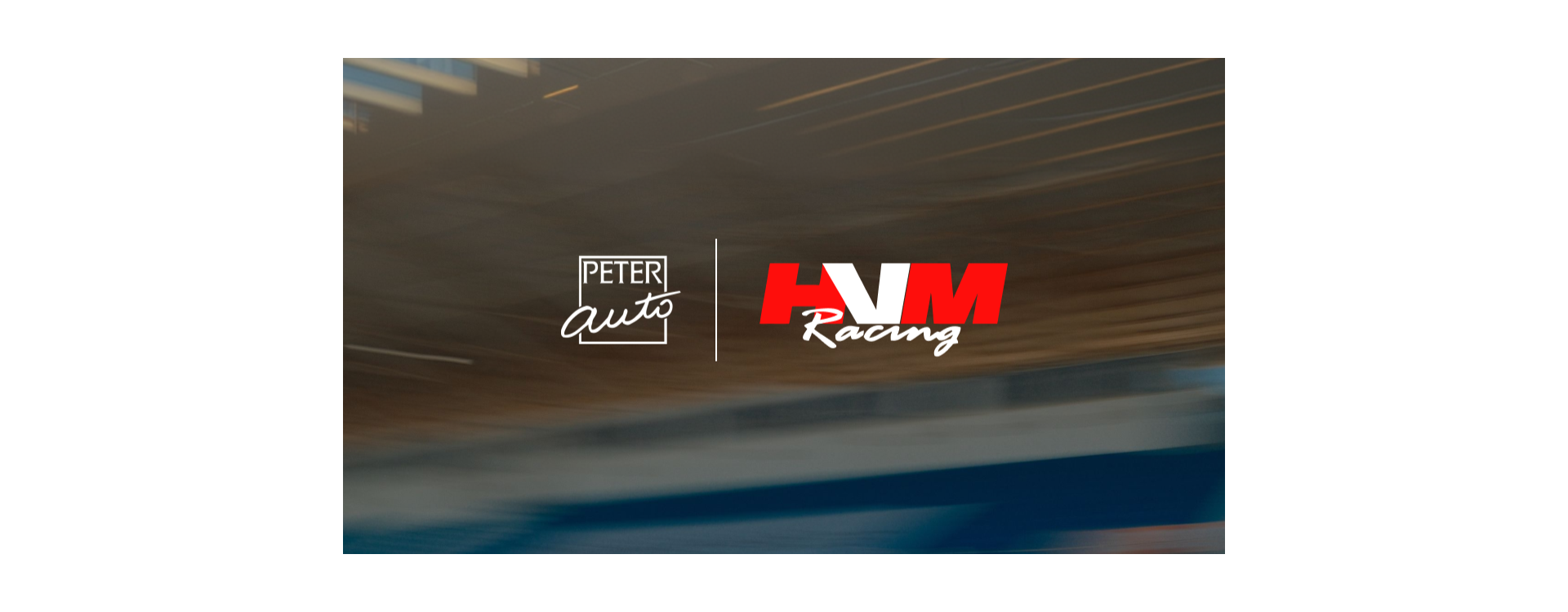 PETER AUTO ET HVM RACING  OFFICIALISENT LEUR RAPPROCHEMENT
